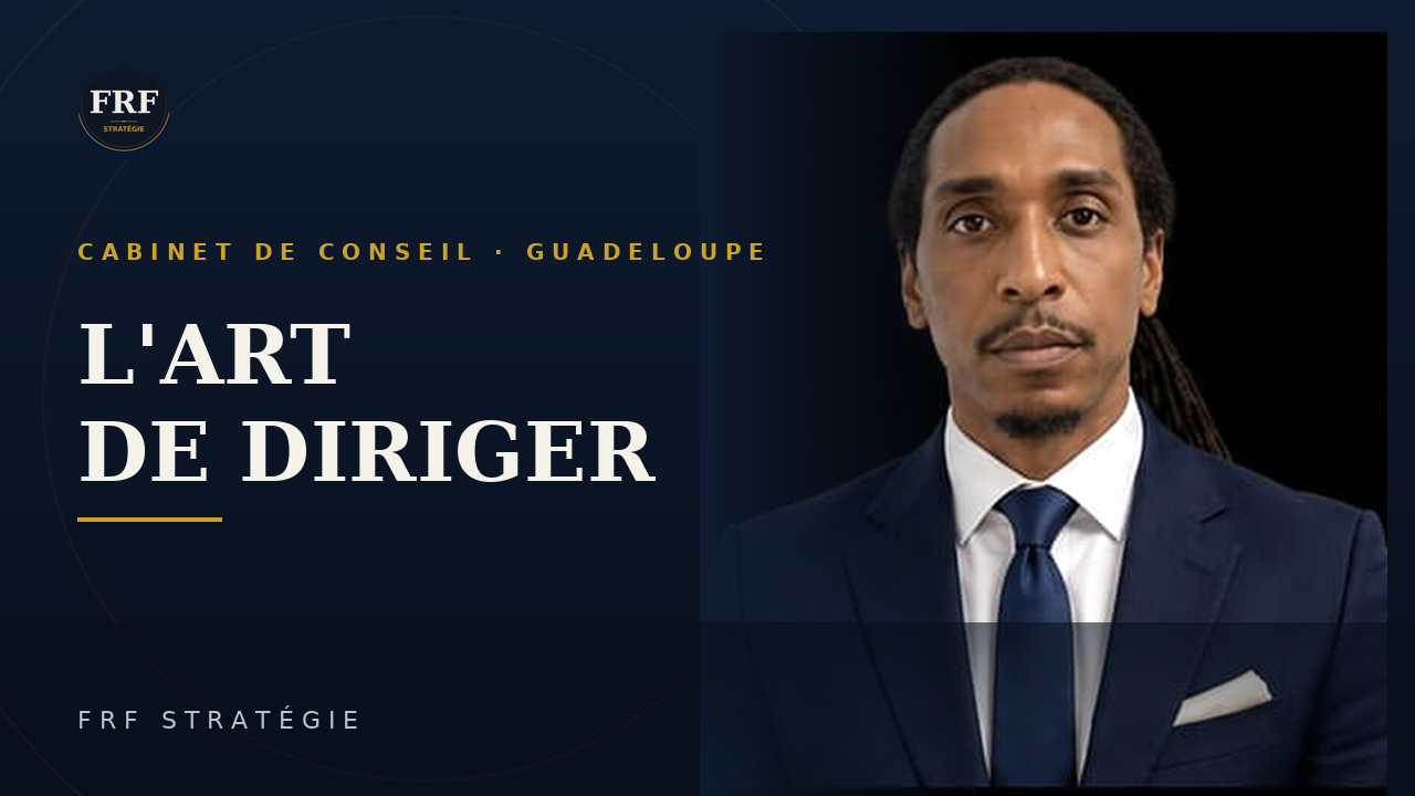 L'Art de Diriger : cabinet de conseil en stratégie organisationnelle — FRF STRATÉGIE
